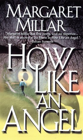 How Like an Angel by Margaret Millar