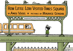 How Little Lori Visited Times Square by Amos Vogel