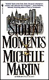 Stolen Moments by Michelle Martin