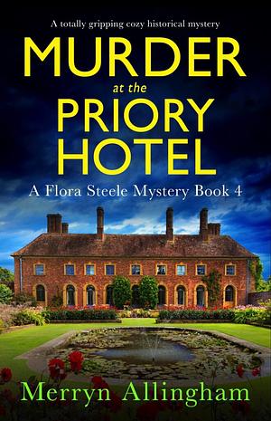 Murder at the Priory Hotel  by Merryn Allingham