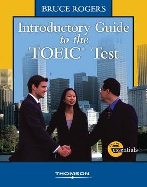 Introductory Guide to Toeic Test by Bruce Rogers
