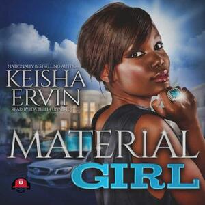 Material Girl by Keisha Ervin