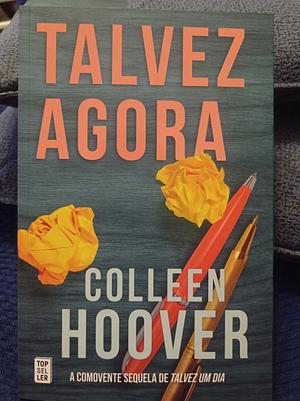 Talvez agora by Colleen Hoover