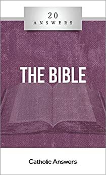 20 Answers- The Bible by Trent Horn