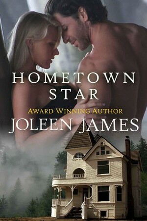 Hometown Star by Joleen James