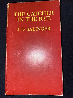 The Catcher in the Rye by J.D. Salinger