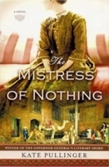 The Mistress Of Nothing by Kate Pullinger