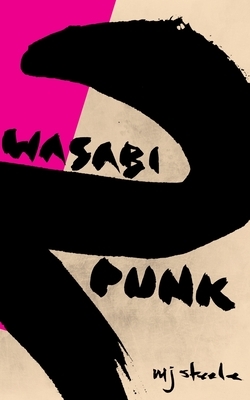 Wasabi Punk 2 by Mj Steele