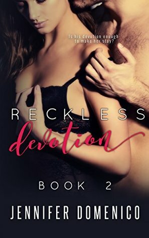 Reckless Devotion Book Two by Jennifer Domenico