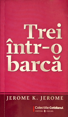 Trei într-o barcă by Maria Niţescu, Jerome K. Jerome