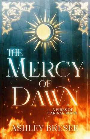 The Mercy of Dawn  by Ashley Bresee