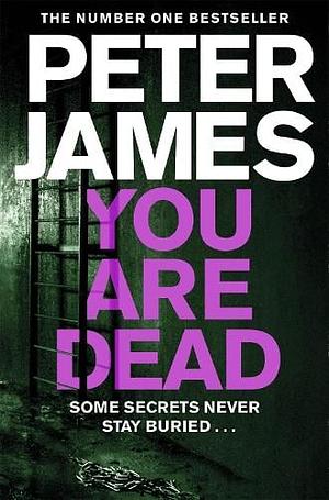 You Are Dead by Peter James