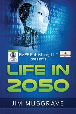 Life in 2050 by Jim Musgrave
