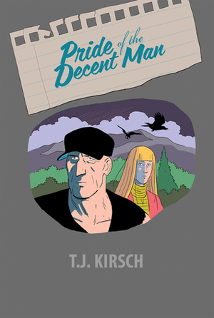 Pride of the Decent Man by T.J. Kirsch