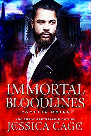 Immortal Bloodlines by Jessica Cage