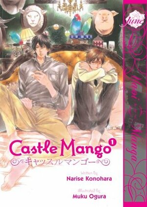 Castle Mango, Vol. 1 by Muku Ogura, Narise Konohara