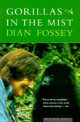 Gorillas in the Mist by Dian Fossey