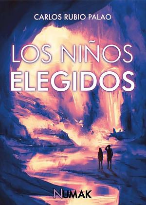 Los niños elegidos by Carlos Rubio Palao