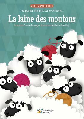 La Laine Des Moutons: Les Grandes Chansons Des Tout-Petits by 