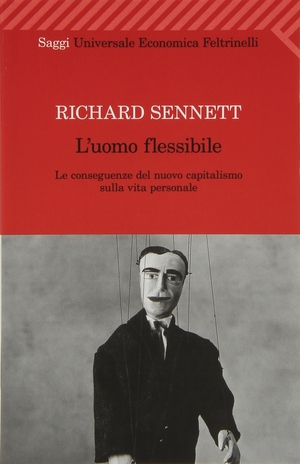 L'uomo flessibile: Le conseguenze del nuovo capitalismo sulla vita personale by Richard Sennett