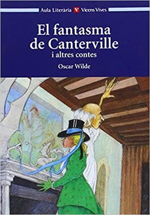 El fantasma de Canterville i altres contes by Oscar Wilde