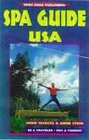 Spa Guide U. S. A. by Anne Stein, John Segesta