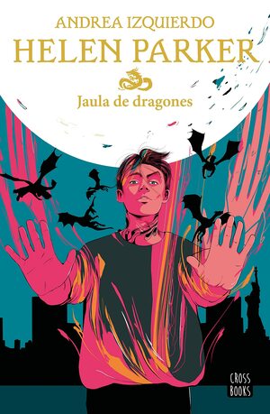 Jaula de dragones by Andrea Izquierdo