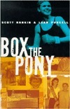 Box the Pony by Scott Rankin, Leah Purcell