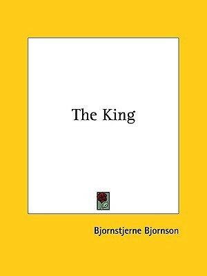 The King by Bjørnstjerne Bjørnson