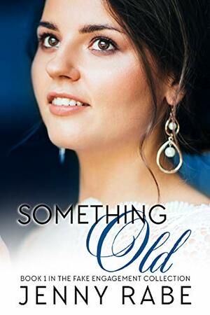 Something Old by Jenny Rabe