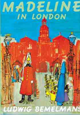 Madeline in London by Ludwig Bemelmans