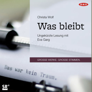 Was bleibt by Christa Wolf