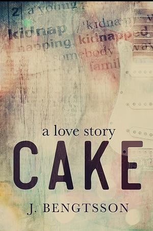 Cake by J. Bengtsson