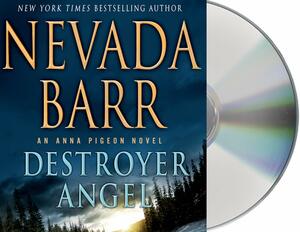 Destroyer Angel: An Anna Pigeon Novel by Nevada Barr