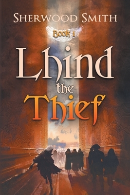 Lhind the Thief by Sherwood Smith