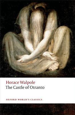 The Castle of Otranto by Horace Walpole