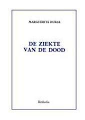 De Ziekte van de Dood by Agnès Vincenot, Marguerite Duras, Jeanne Buntinx