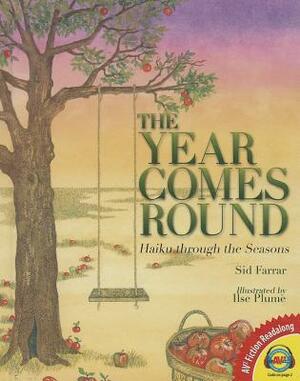 The Year Comes Round: Haiku Through the Seasons by Sid Farrar