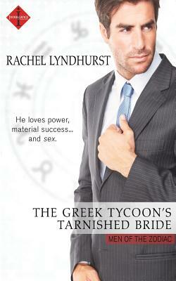 The Greek Tycoon's Tarnished Bride by Rachel Lyndhurst