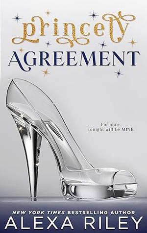 Princely Agreement by Alexa Riley