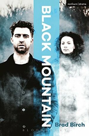 Black Mountain (Modern Plays) by Brad Birch