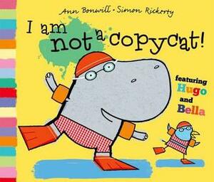 I Am Not a Copycat! by Simon Rickerty, Ann Bonwill