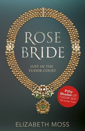 Rose Bride by Elizabeth Moss