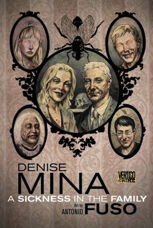 A Sickness in the Family by Denise Mina, Antonio Fuso