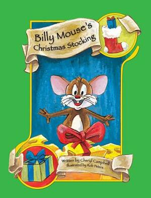 Billy Mouse's Christmas Stocking by Cheryl Campbell