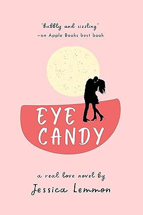 Eye Candy    by Jessica Lemmon