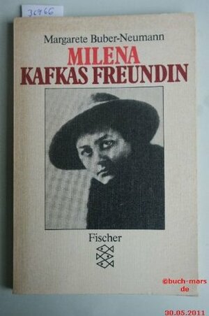 Milena, Kafkas Freundin by Margarete Buber-Neumann