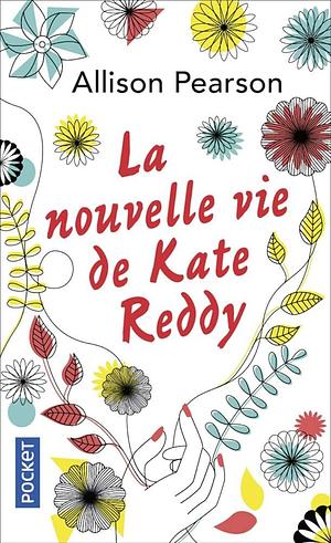 La nouvelle vie de Kate Reddy by Allison Pearson