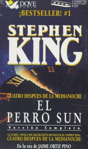 Cuatro después de la medianoche: el perro sun by Stephen King