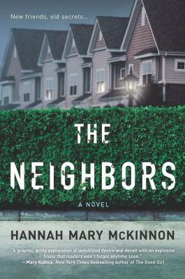 The Neighbors by Hannah Mary McKinnon